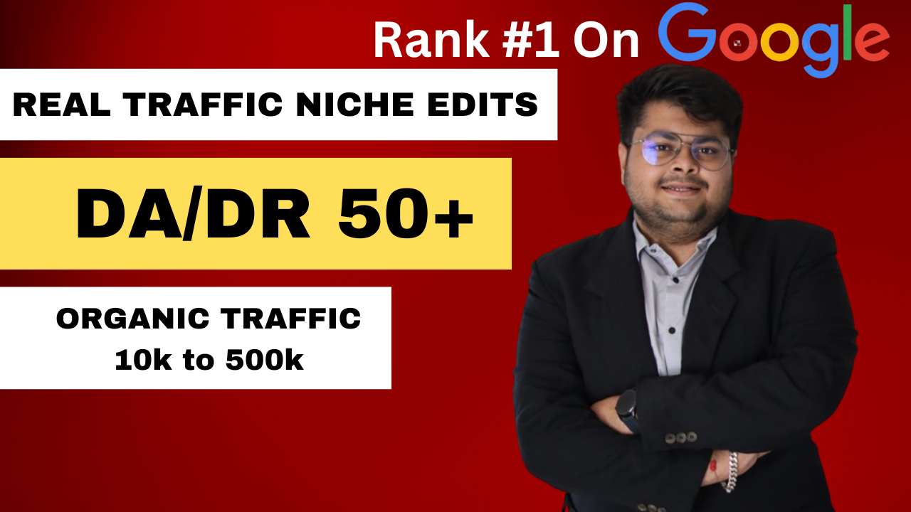 1 Niche Edits on Real Traffic Authority Blogs (10K+ Traffic, DA 30&ndash;50+)