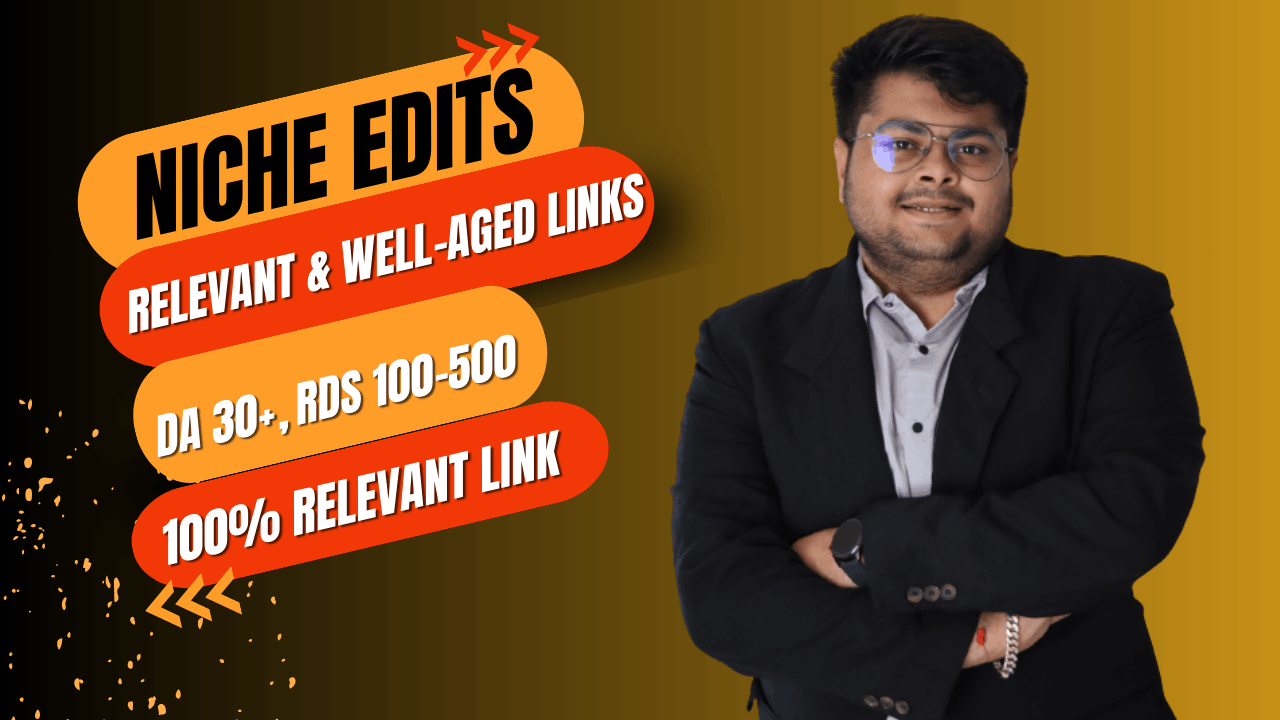 3 High DA Niche Relevant & Well-Aged Niche Edits ...