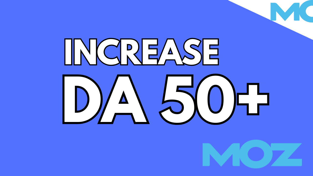 Increase Da 50 Plus With Authority Backlinks 