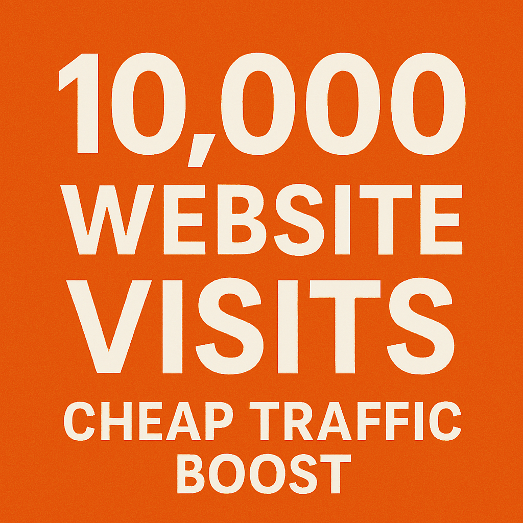 10,000 Website Visits - Cheap Traffic Boost