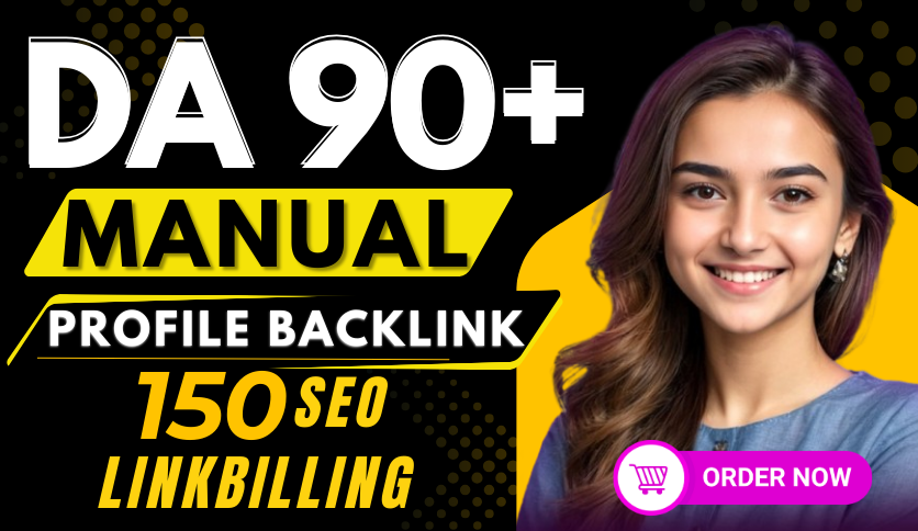 150 HIGH QUALITY PROFILE BACKLINKS DA 70-90+ Do-follo...