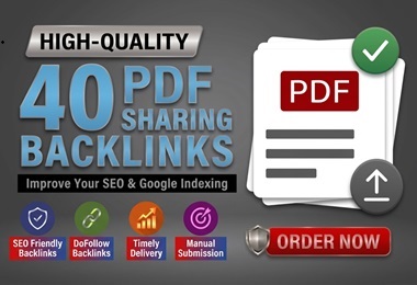 Publish 40 PDF Sharing High-Power SEO Backlinks to Improve Website Visibility.