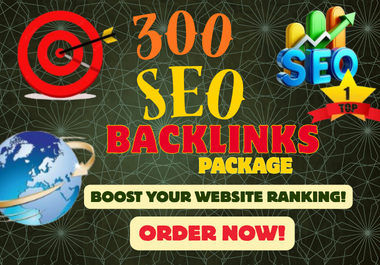 300 Authority SEO Backlinks to Skyrocket Website Ranking 