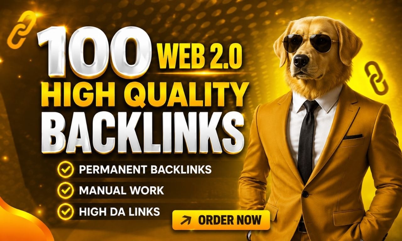 I Will Create 100 Powerful Web 2.0 Backlinks for Higher Google Ranking
