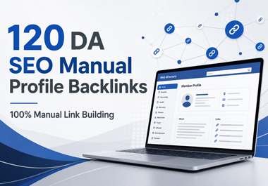 I will Create 120 DA SEO Manual Profile Backlinks For Website