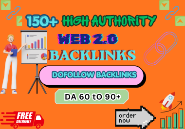 I will build 150 high authority Web 2.0 dofollow backlinks with DA 60 to 90+