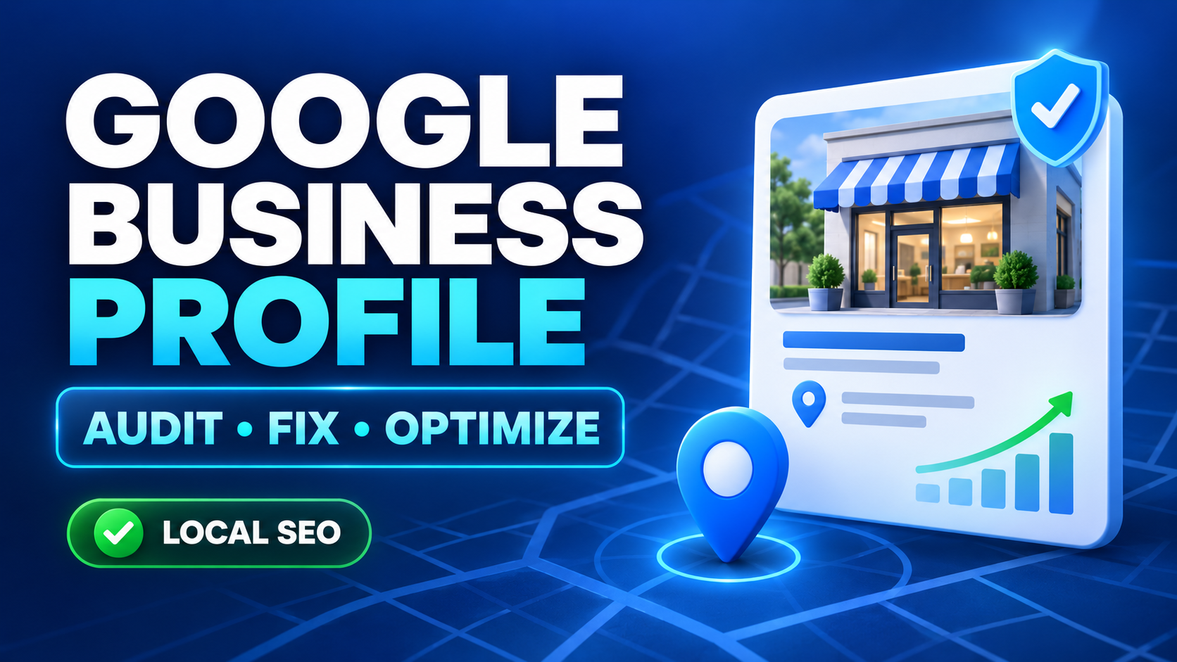 I Will Audit, Fix and Optimize Your Google Business Profile for Local SEO