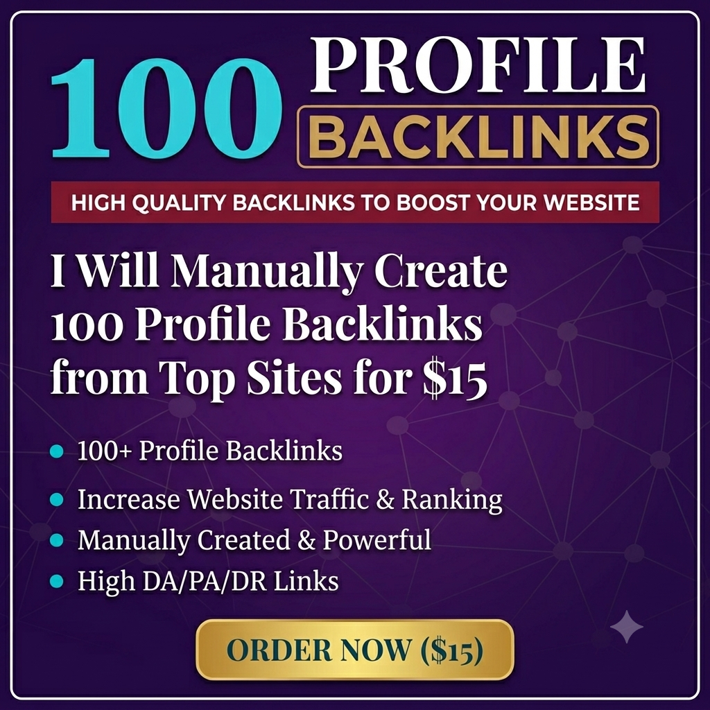 Create 100 high DA profile backlinks for google ranki...