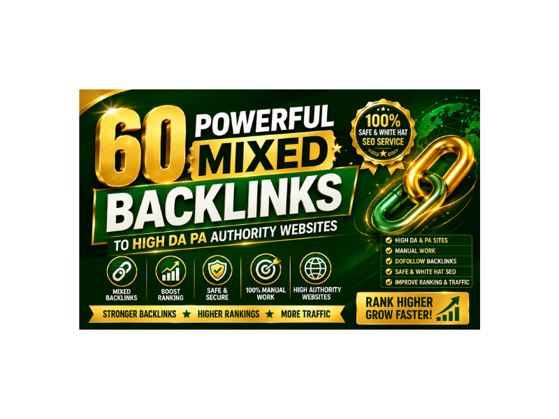 I will create 60 powerful Mixed Backlinks to high DA ...