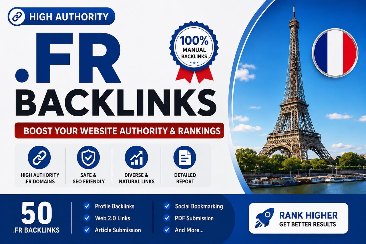 I Will Build 50 Authority .FR Backlinks for Your Website