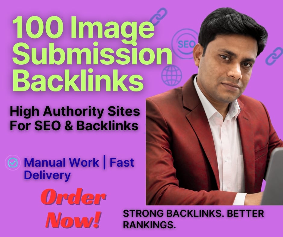 100 Manual Image Submission Backlinks on High Authority Sites