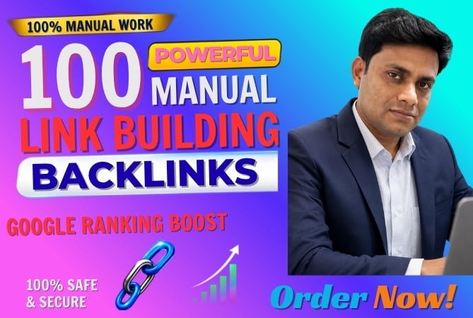 I Will Build 100 Powerful Manual Link Building Backlinks for SEO