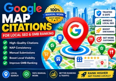 I will do high quality google map citations for local...