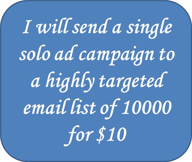 will send a single solo ad campaign to a highly targeted email list ...