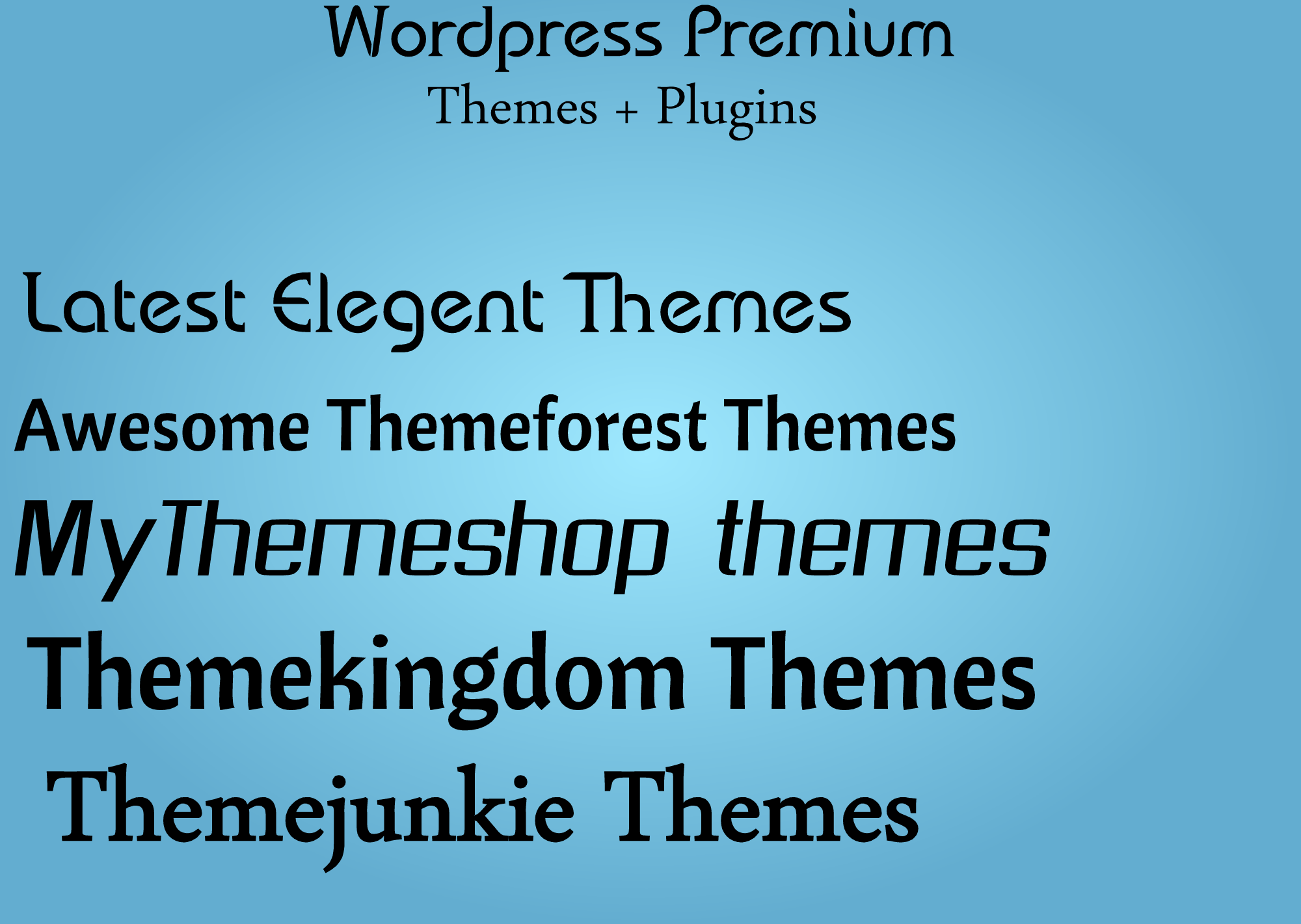 I will give 120+ wordpress premuim themes just