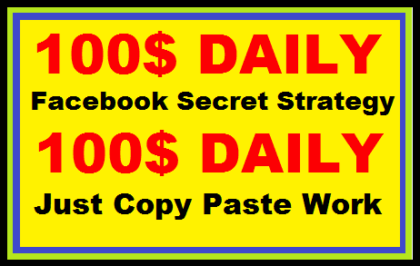 Earn 100 Dollar Every Day From Facebook Secret Strate...