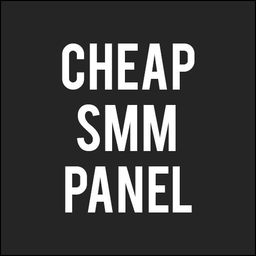 30+ BEST SMM PANELS - CHEAP