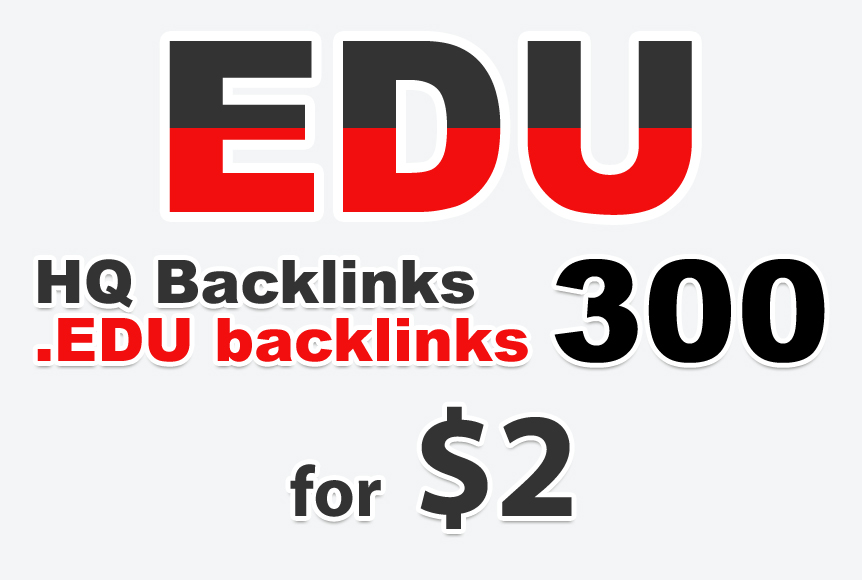 Get 300. EDU backlinks for your website