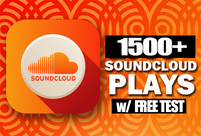1500 SoundCloud plays + 200 FREE test plays and 100 followers