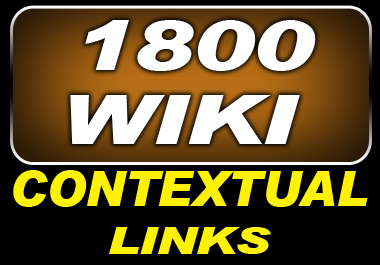 make 1800 wiki contextual links on 1800 unique domains Awesome and most powerful gig