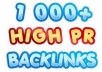  build over 1000 High PR backlinks to your site to give more authority