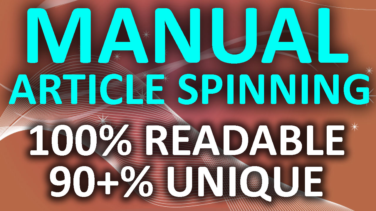 I will manually spin a high-quality 500 word article that you provide