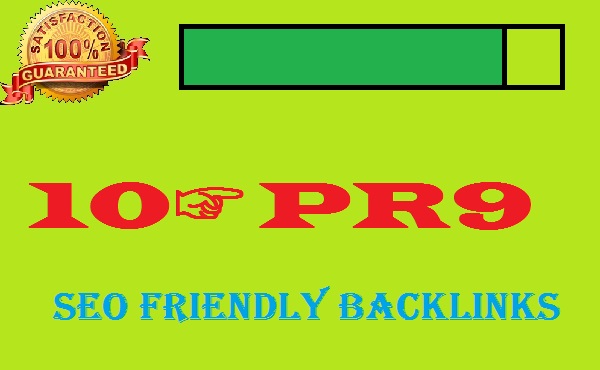 manually create 10PR9  High Quality SEO Friendly Backlinksx