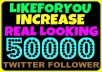 add more than 50000 twitter followers { Real Looking } { Best } { Top Quality } without need of password in just six hours after order