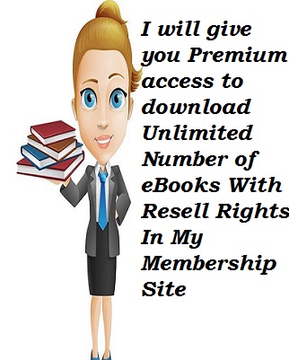 I Wil make you a premium member of My Resell Rights Membership Site
