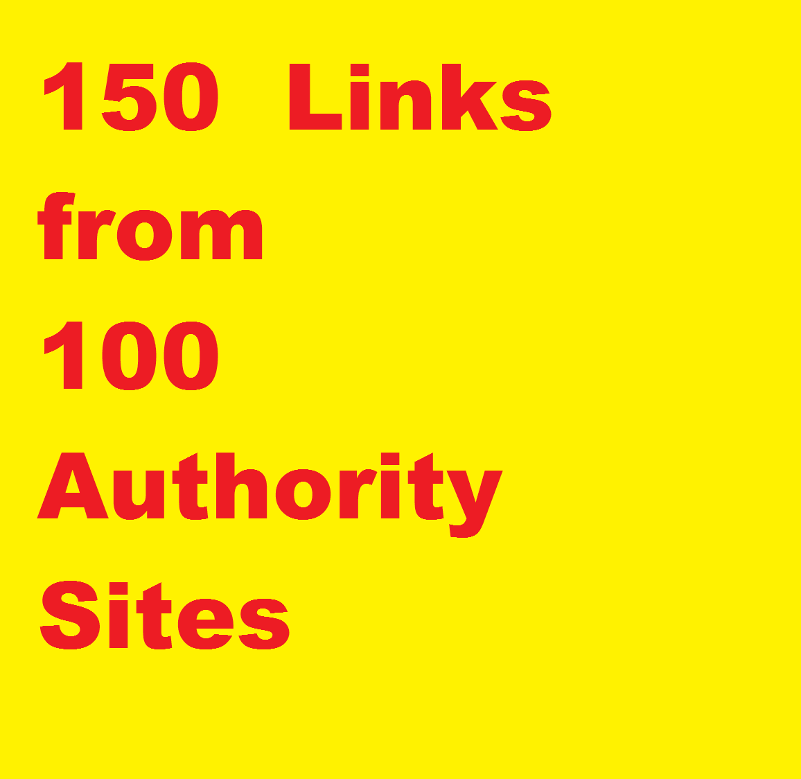 seo link building, 150+ Authority links, DA 45 to 99 from 100 domains
