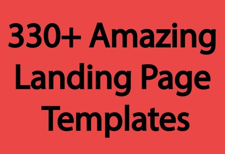 330+ High Converting and Quality Landing Page Templates