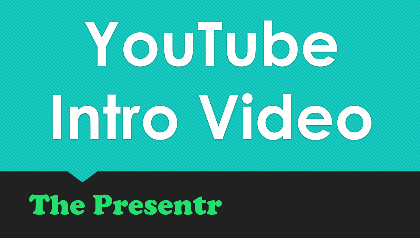 [Exclusive] Get 2 YouTube Intro Videos