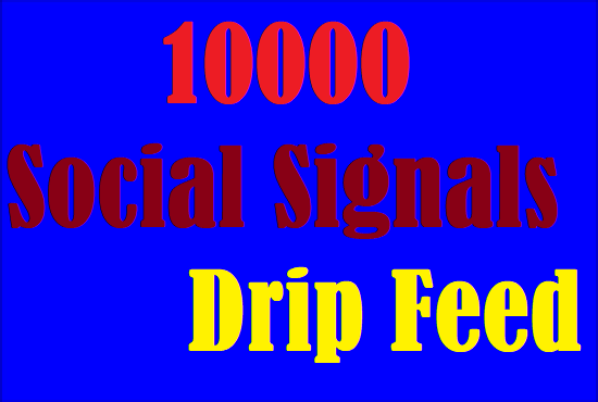 Drip Feed 10000 Website Mixed Social Signals 