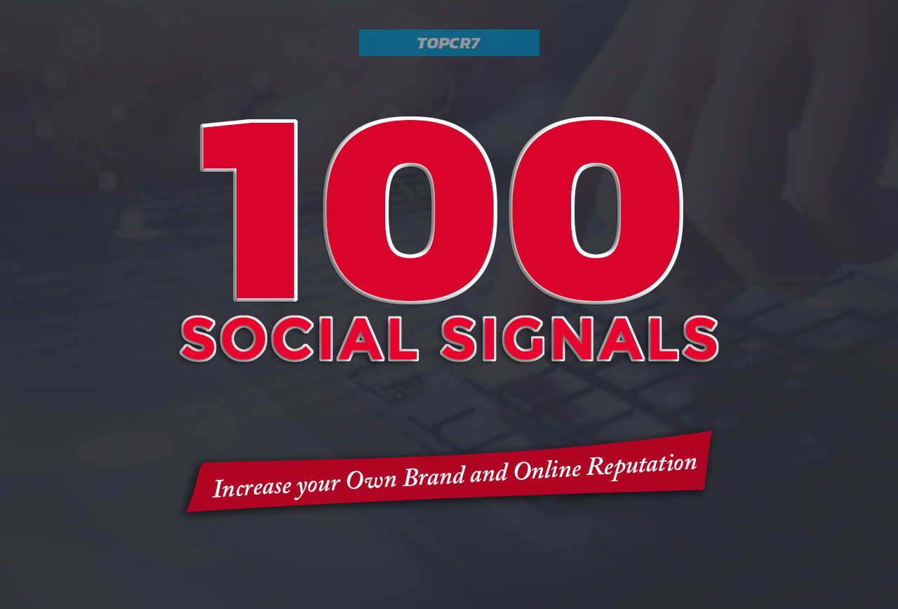 Most Powerful 100 Social Signals SEO Backlinks - Effective Best 5 Monster Services