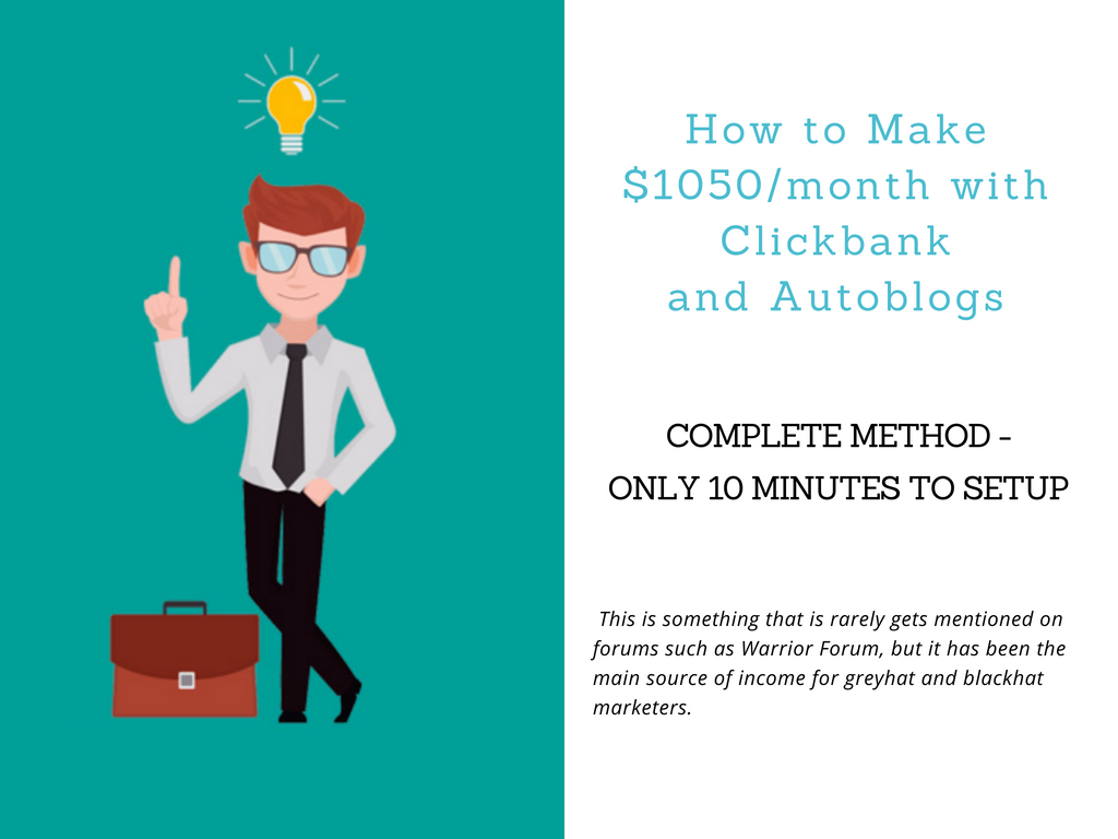 How to Make 1050/month with Clickbank and Autoblogs o...