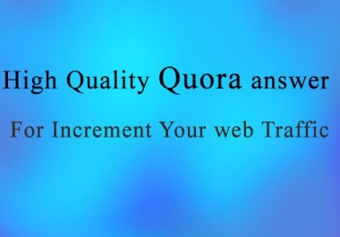Increase your website organic traffic By 13 HIGH Quality Quora Answer with clickable link