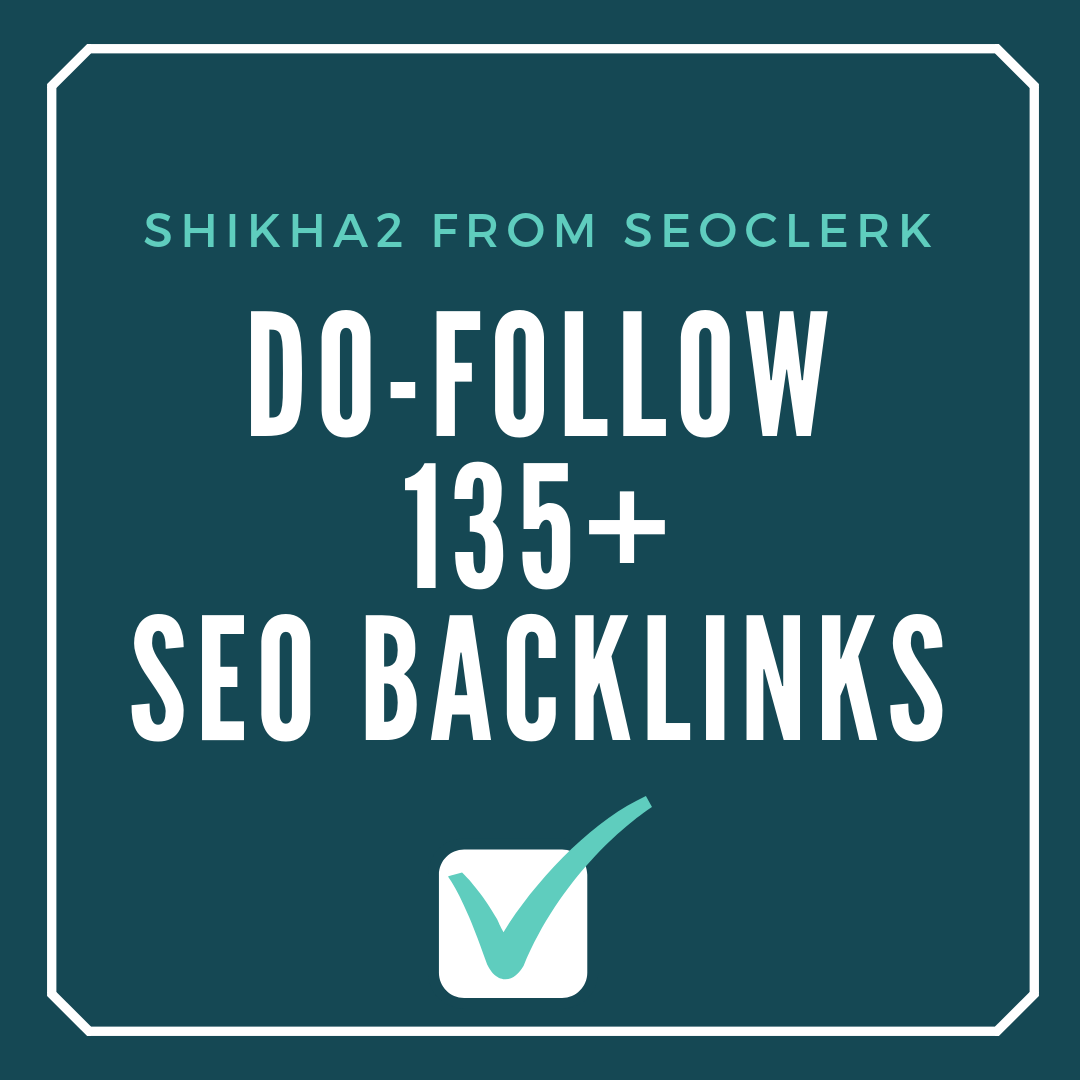 Do-follow 135+ SEO Backlinks Google panda penguin and hummingbird safe 