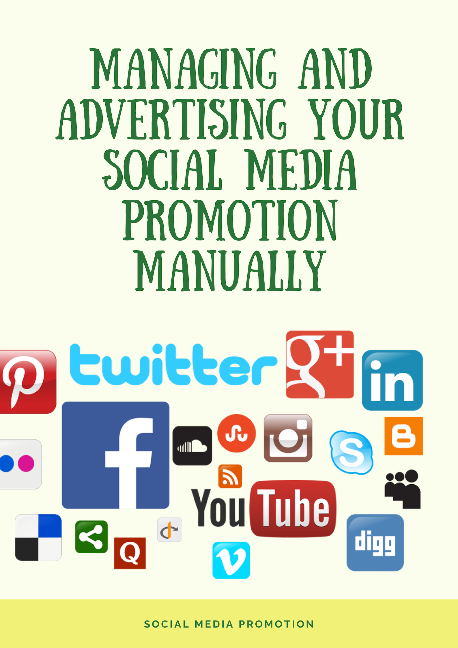 Managing And Advertising Your Social Media Promotion Manually