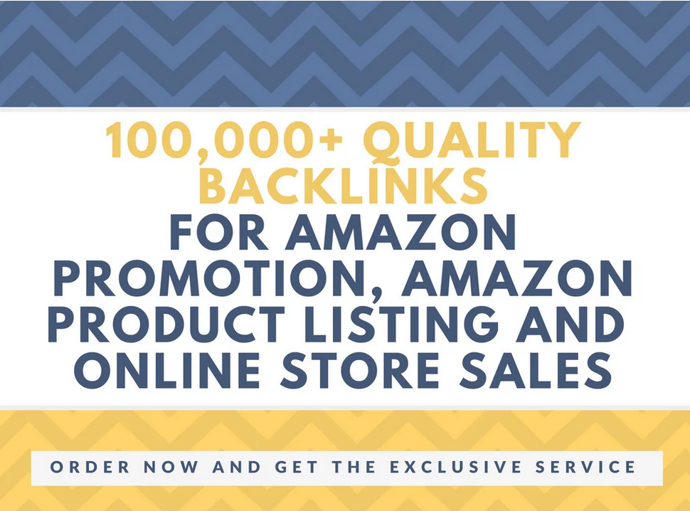 create 100k HQ backlinks for amazon store promotion, ...