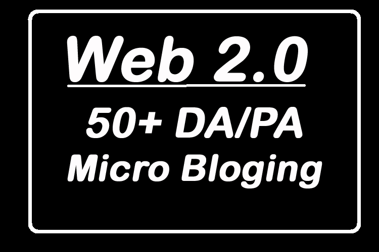 Top 10 Web 2.0 micro-blogging from 80+ DA/PA Sites