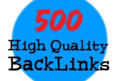 make 500 high quality backlinks to your site