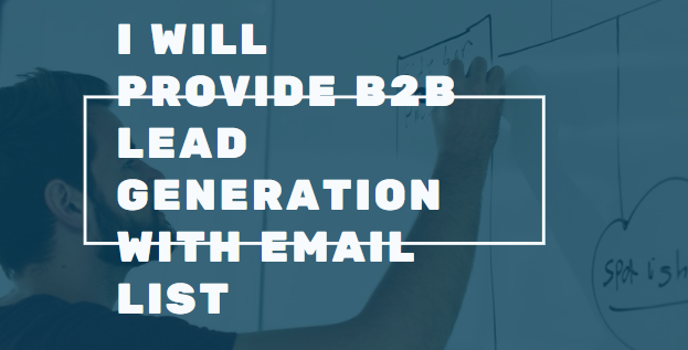 Collect B2B Lead Generation, Data Entry With Email List