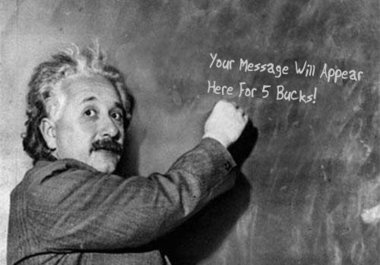 Place YouR MsG written on the board by Einstein