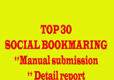 manually SOCIALBOOKMARK your website to Top 30 Social bookmarking sites