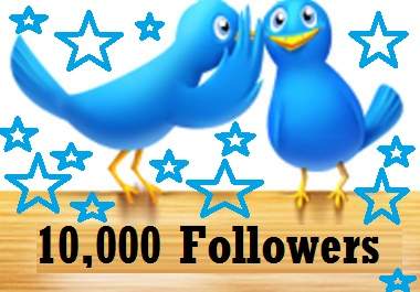send You 10,000+ Real Looking Twitter FOLLOWERS within 24 Hour ..!!!!!!!!!!!!!!