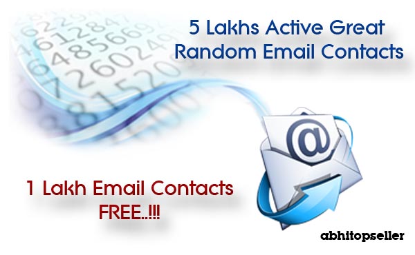 Give 5 Lakhs Active Email Contacts + 1 Lakh Email Contacts FREE
