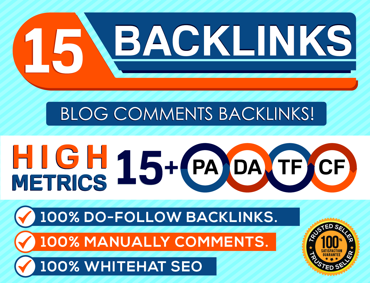 I will Do 15 Backlinks in High PA/DA CF/TF 15+ Do Follow Blog Comments Only