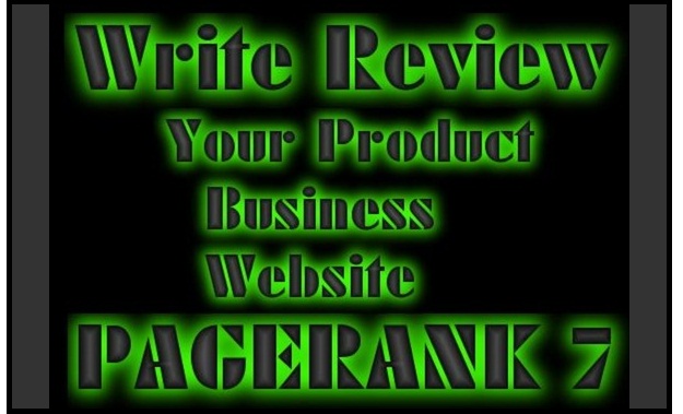 write review website business product blogpost the article to PageRank 7 site