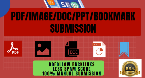I will do 100 manual pdf, ppt, infographic, image, bookmark, document and article submission 