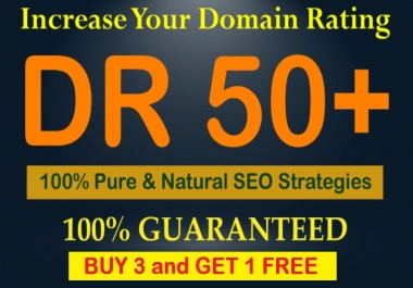 we will Increase Domain Ratings DR50+ Fast in 20 days